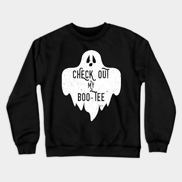 Halloween Quote Gift Check Out My Boo Tee Gift Crewneck Sweatshirt by Tracy